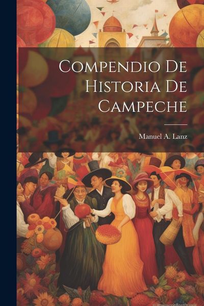 Produktbild: Compendio De Historia De Campeche