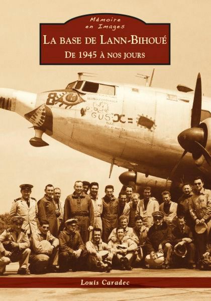 Produktbild: Base de Lann-Bihou&eacute; (La) - De 1945 &agrave; nos jours
