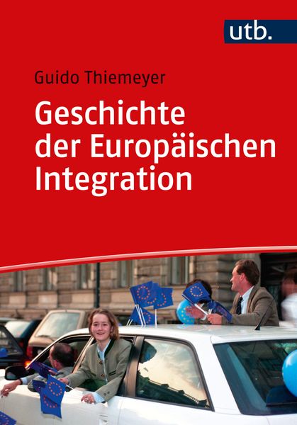Produktbild: Geschichte der Europ&auml;ischen Integration