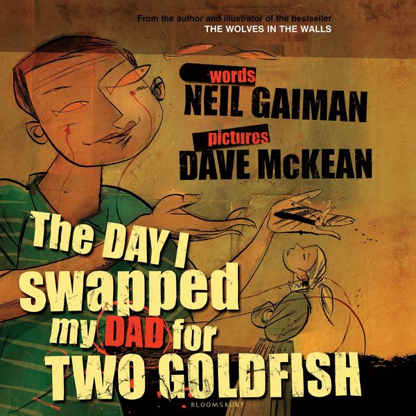 Produktbild: The Day I Swapped My Dad for Two Goldfish