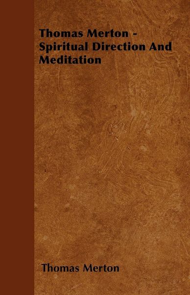 Produktbild: Thomas Merton - Spiritual Direction and Meditation