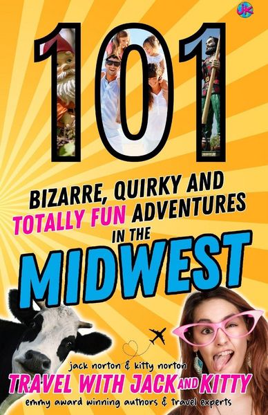 Produktbild: 101 Bizarre, Quirky and Totally Fun Adventures in the Midwest