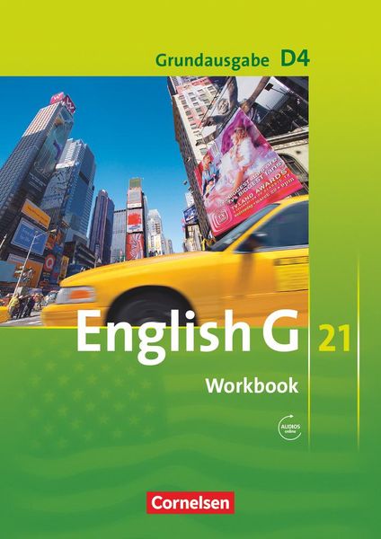 English G 21. Grundausgabe D 4. Workbook mit Audios online