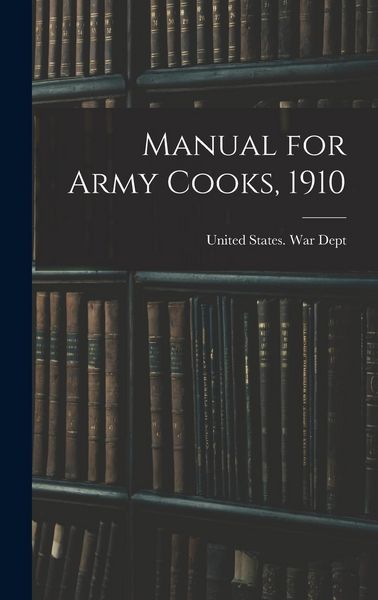 Produktbild: Manual for Army Cooks, 1910