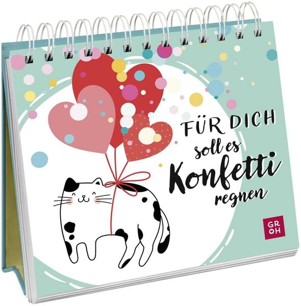 Für dich soll es Konfetti regnen, Gebundene Ausgabe von , Groh, 978-3-8485-0382-7