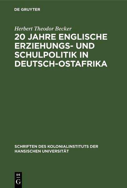 Produktbild: 20 Jahre englische Erziehungs- und Schulpolitik in Deutsch-Ostafrika