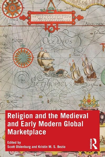 Produktbild: Religion and the Medieval and Early Modern Global Marketplace