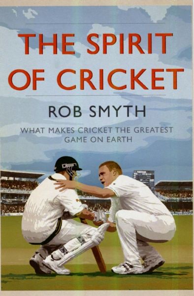 Produktbild: Smyth, R: The Spirit of Cricket