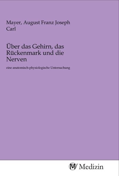 Produktbild: &Uuml;ber das Gehirn, das R&uuml;ckenmark und die Nerven
