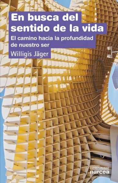 Produktbild: En busca del sentido de la vida : el camino hacia la profundidad de nuestro ser