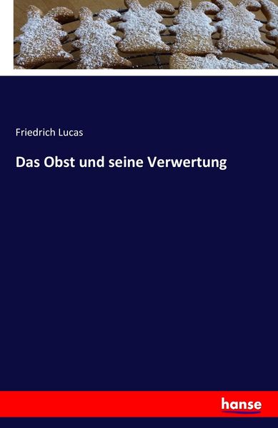 Produktbild: Das Obst und seine Verwertung