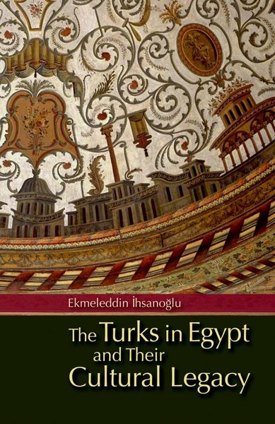 Produktbild: Turks in Egypt and Their Cultural Legacy