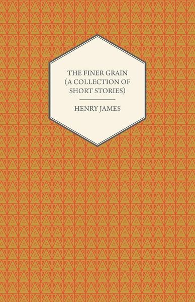 Produktbild: The Finer Grain (A Collection of Short Stories)