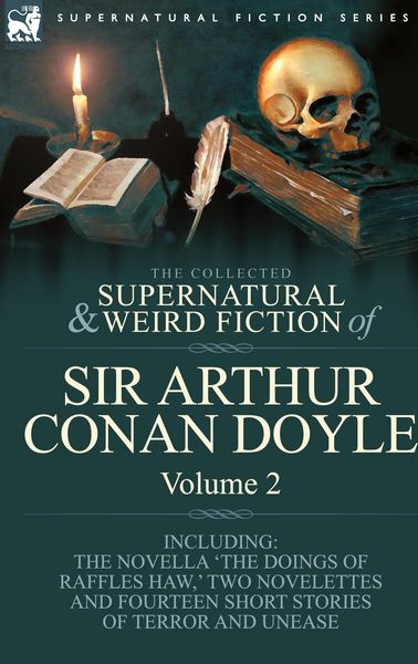Produktbild: The Collected Supernatural and Weird Fiction of Sir Arthur Conan Doyle