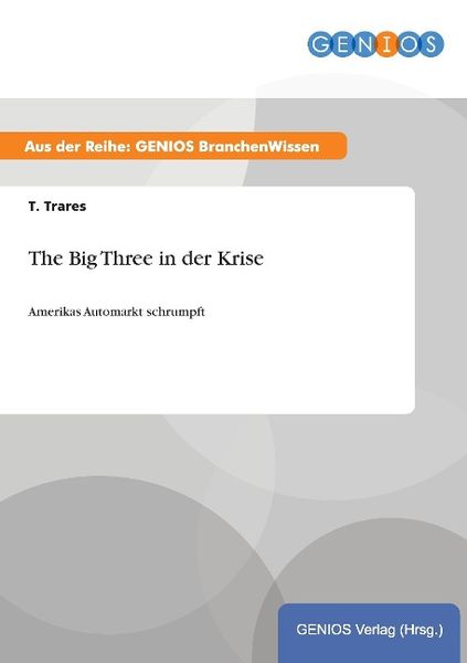 Produktbild: The Big Three in der Krise