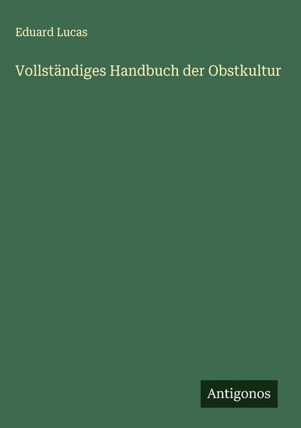Produktbild: Vollst&auml;ndiges Handbuch der Obstkultur