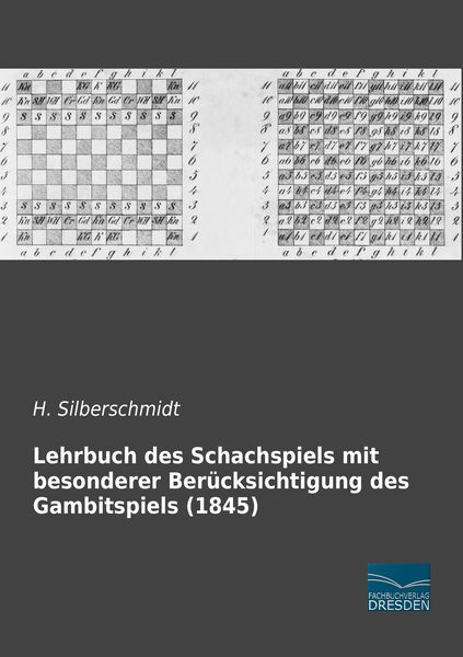Produktbild: Lehrbuch des Schachspiels mit besonderer Ber&uuml;cksichtigung des Gambitspiels (1845)
