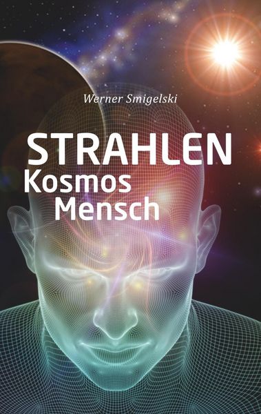Produktbild: Strahlen, Kosmos, Mensch