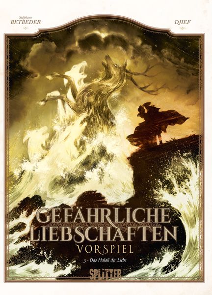 Gefährliche Liebschaften - Vorspiel. Band 3, Gebundene Ausgabe von Stéphane Betbeder, Splitter-Verlag, 9783962194994