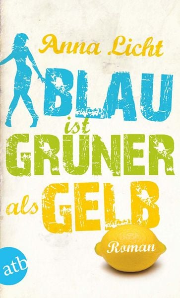 Produktbild: Blau ist gr&uuml;ner als Gelb