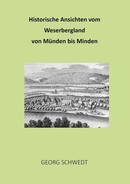 Produktbild: Historische Ansichten vom Weserbergland von M&uuml;nden bis Minden