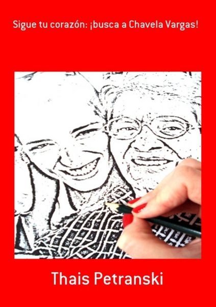 Produktbild: Sigue Tu Coraz&oacute;n: &iexcl;busca A Chavela Vargas!