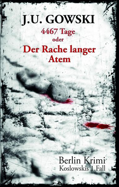Produktbild: 4467 Tage oder Der Rache langer Atem