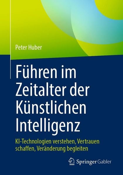 Produktbild: F&uuml;hren im Zeitalter der K&uuml;nstlichen Intelligenz