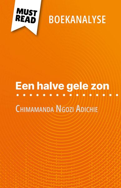 Produktbild: Een halve gele zon van Chimamanda Ngozi Adichie (Boekanalyse)