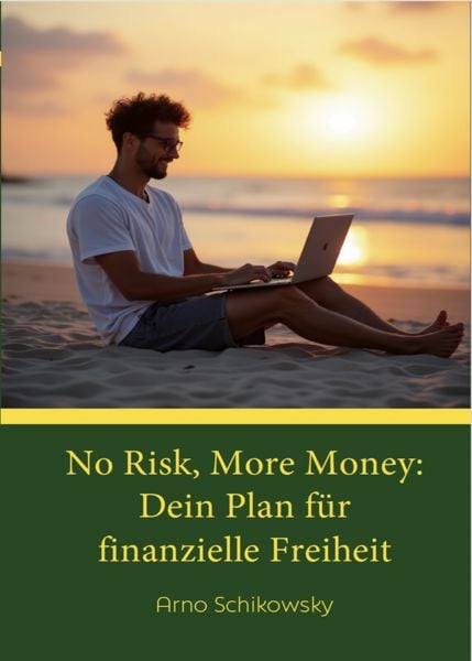 Produktbild: No Risk, More Money: Dein Plan für finanzielle Freiheit