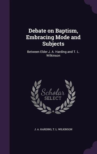 Produktbild: Debate on Baptism, Embracing Mode and Subjects