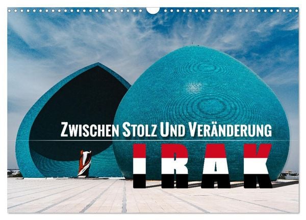 Produktbild: Irak - Zwischen Stolz und Ver&auml;nderung (Wandkalender 2026 DIN A3 quer), CALVENDO Monatskalender