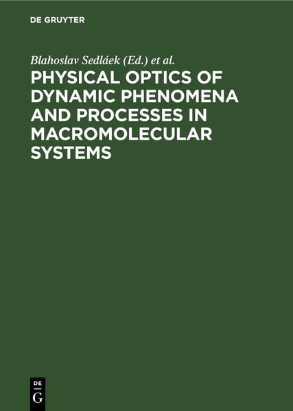 Produktbild: Physical optics of dynamic phenomena and processes in macromolecular systems