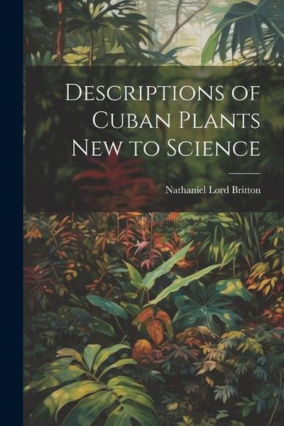 Produktbild: Descriptions of Cuban Plants new to Science