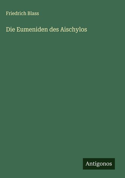 Produktbild: Die Eumeniden des Aischylos