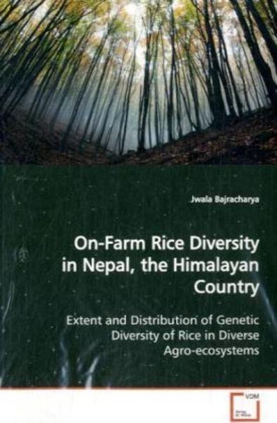 Bajracharya, J: On-Farm Rice Diversity in Nepal, the Himalay, Taschenbuch von Jwala Bajracharya, VDM, 9783639148923