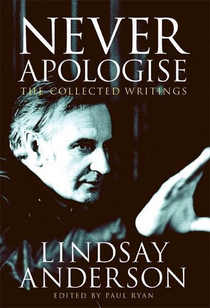 Produktbild: Never Apologise: The Collected Writings