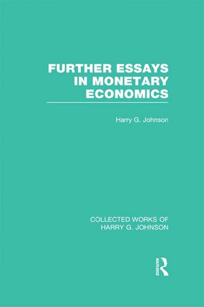 Produktbild: Further Essays in Monetary Economics (Collected Works of Harry Johnson)