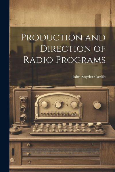 Produktbild: Production and Direction of Radio Programs