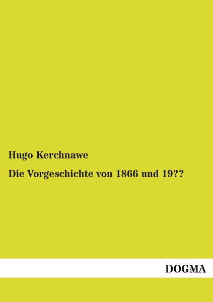 Produktbild: Die Vorgeschichte von 1866 und 19??
