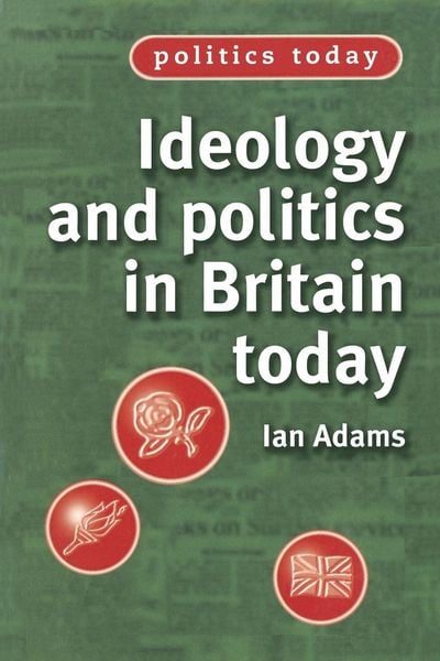 Produktbild: Ideology and politics in Britain today