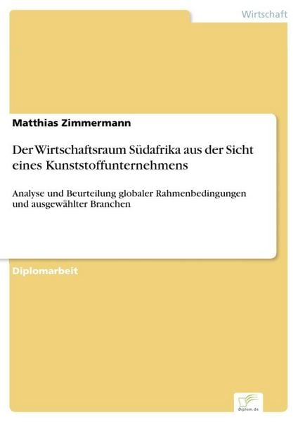 Produktbild: Der Wirtschaftsraum S&uuml;dafrika aus der Sicht eines Kunststoffunternehmens