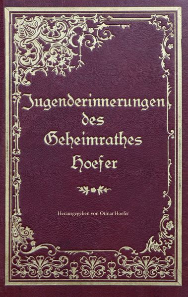 Produktbild: Jugenderinnerungen des Geheimrathes Hoefer