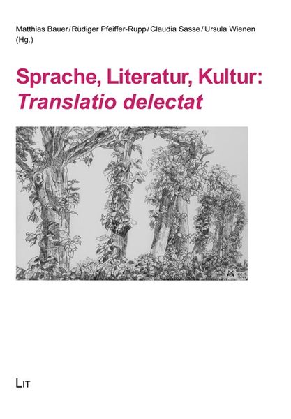 Produktbild: Sprache, Literatur, Kultur: Translatio delectat