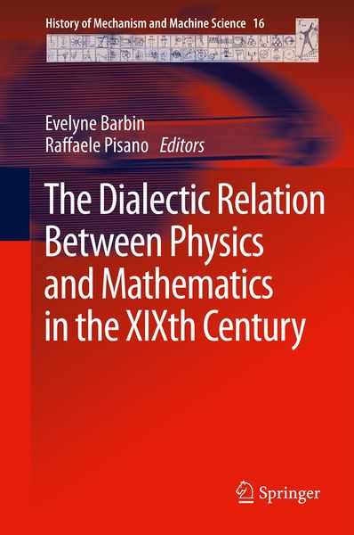 Produktbild: The Dialectic Relation Between Physics and Mathematics in the XIXth Century