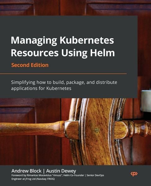 Produktbild: Managing Kubernetes Resources Using Helm - Second Edition