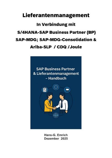 Produktbild: Handbuch zum Lieferantenmanagement In Verbindung mit S/4HANA-SAP Business Partner (BP) SAP-MDG; SAP-MDG-Consolidation & Ariba-SLP / CDQ und SAP Joule