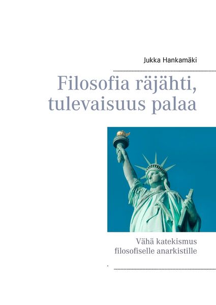 Produktbild: Filosofia r&auml;j&auml;hti, tulevaisuus palaa