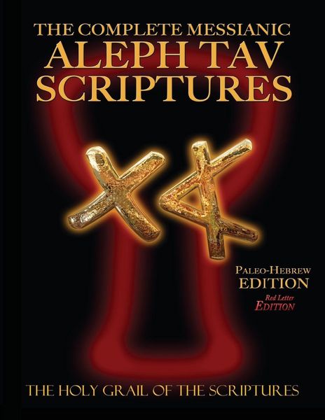 Produktbild: The Complete Messianic Aleph Tav Scriptures Paleo-Hebrew Large Print Red Letter Edition Study Bible (Updated 2nd Edition)