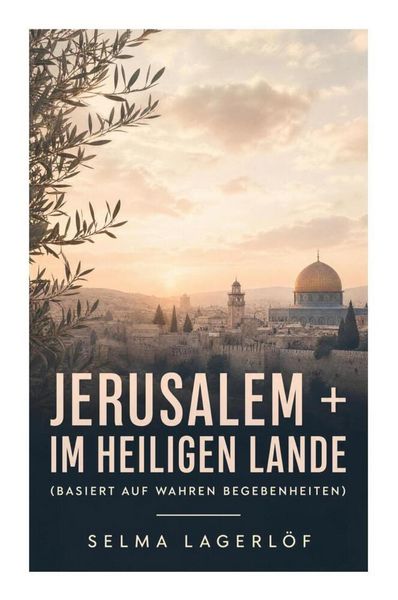 Produktbild: Jerusalem + Im heiligen Lande (Basiert auf wahren Begebenheiten)